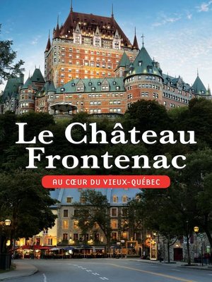 cover image of Le Château Frontenac